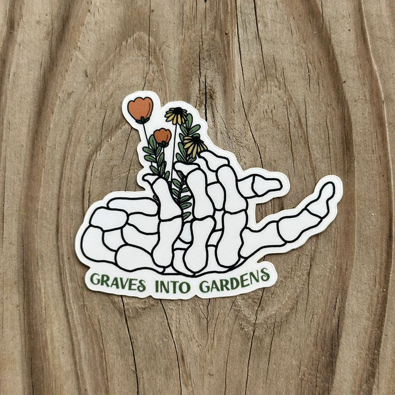Graves into Gardens Sticker