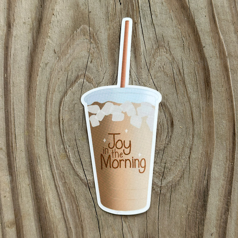 Joy in the Morning Sticker