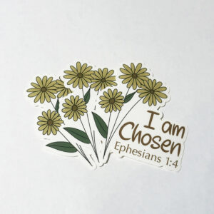 Sticker - I Am Chosen